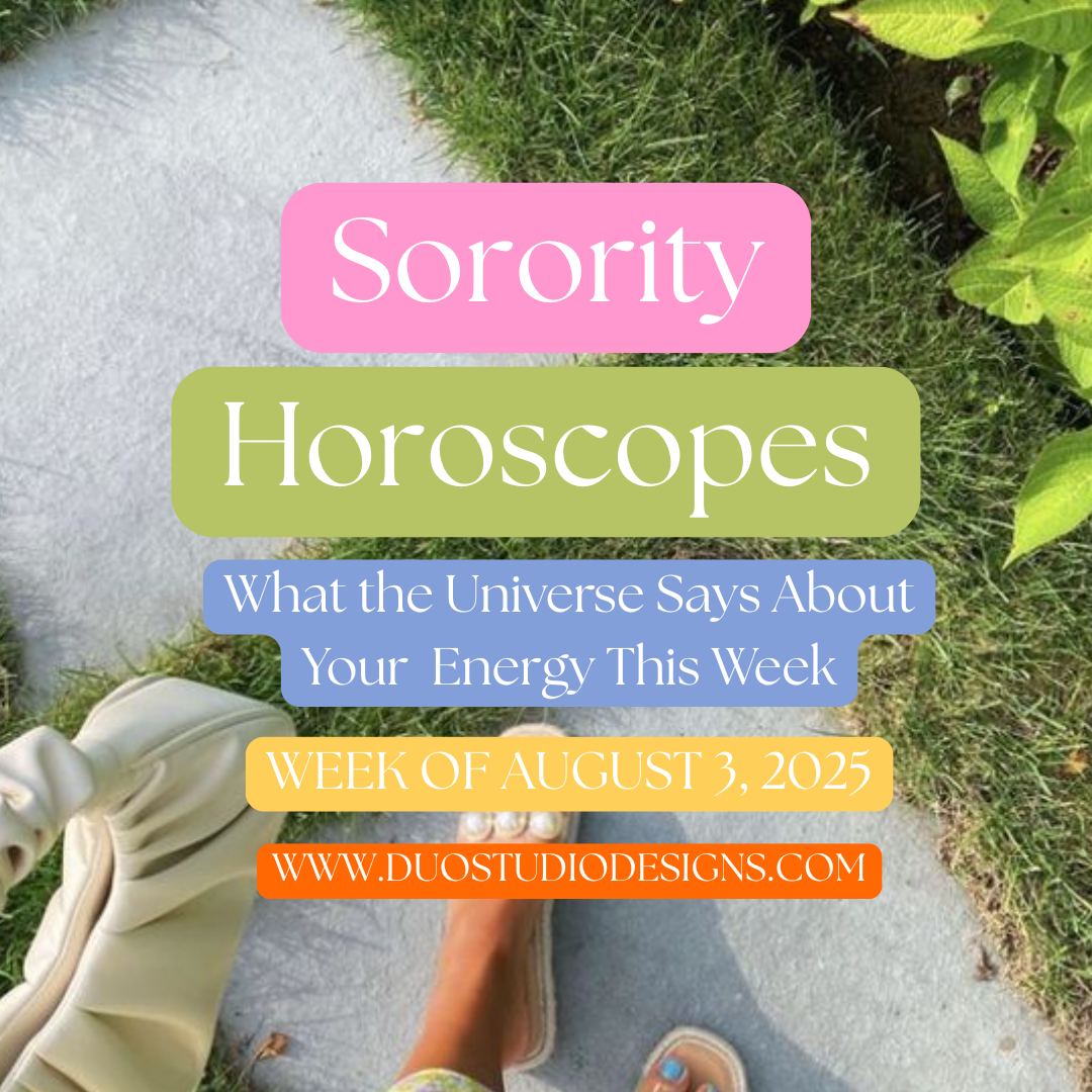 🔮Weekly Sorority Horoscopes – Week of August 3rd