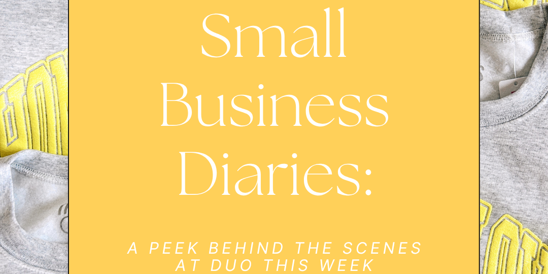 Small Business Diaries: A Peek Behind the Scenes at Duo
