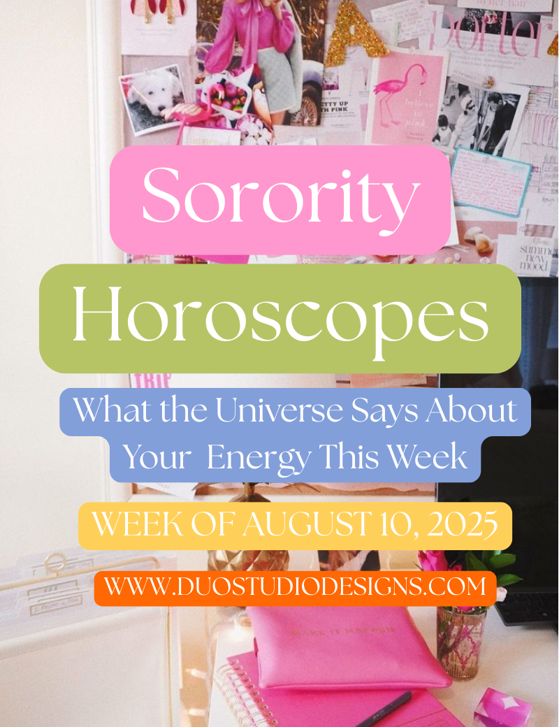 🔮 Weekly Sorority Horoscopes – August 10