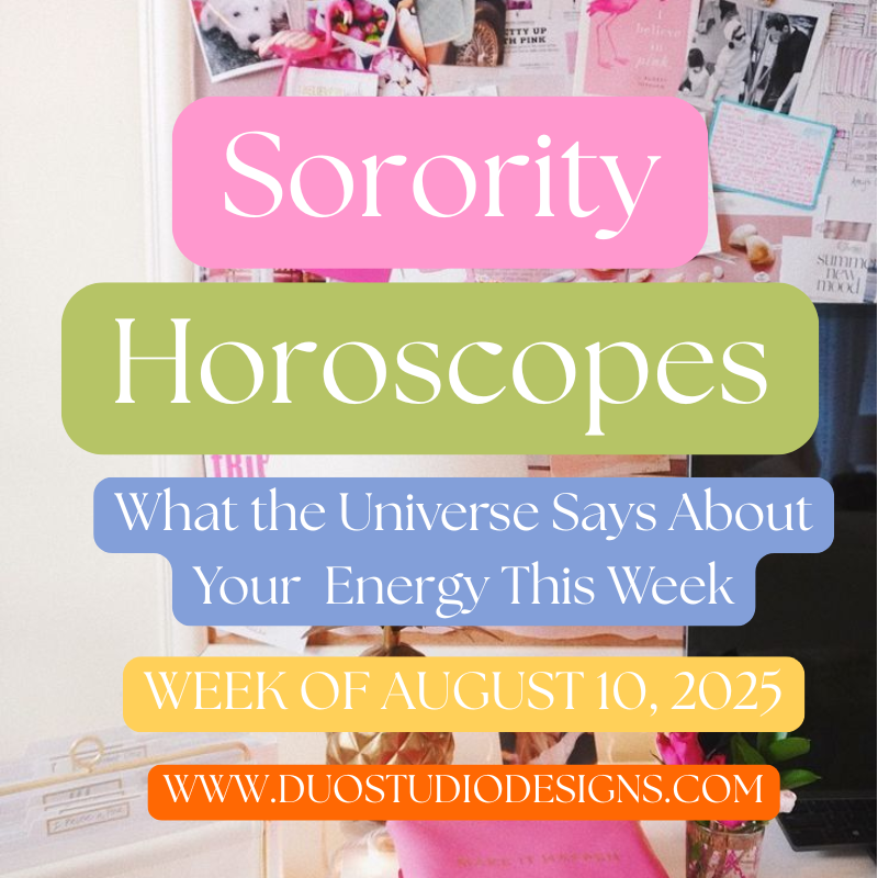 🔮 Weekly Sorority Horoscopes – August 10
