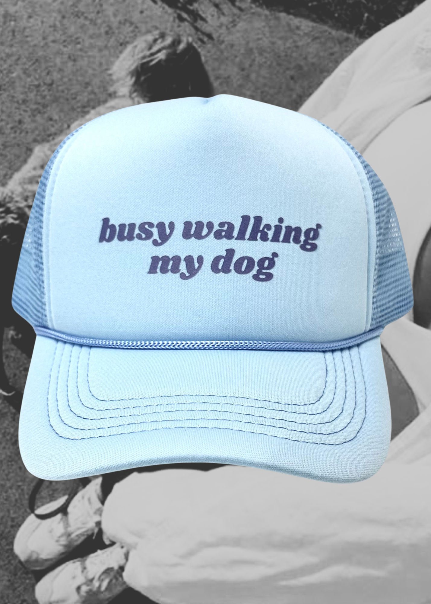 Busy Walking My Dog Trucker Hat