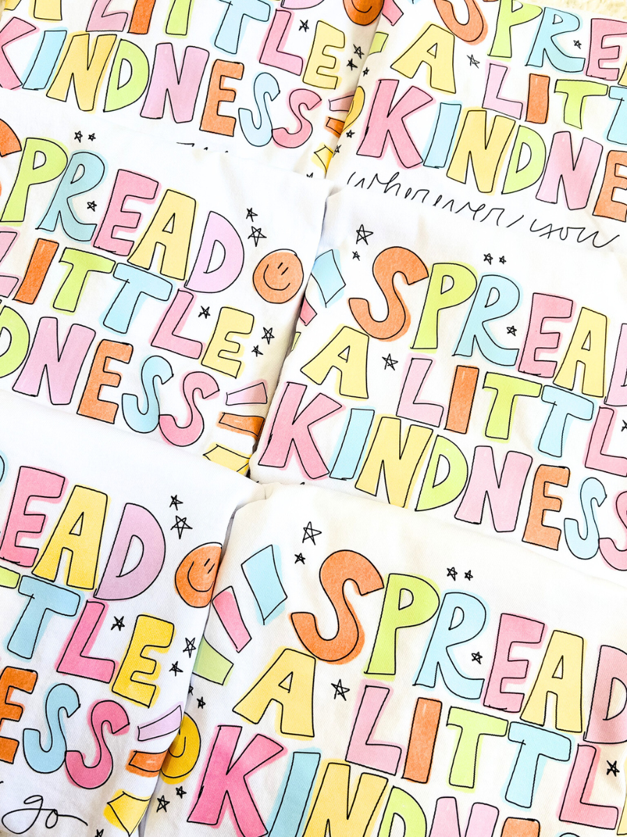 Spread a Little Kindness Tee
