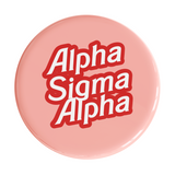Alpha Sigma Alpha Dreamhouse Sorority Button