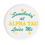 Alpha Sigma Tau Love Me Sorority Button