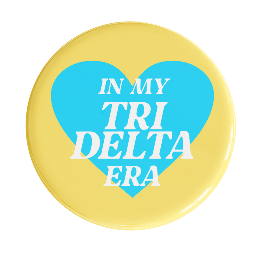 Delta Delta Delta In My Era Sorority Button