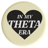 Kappa Alpha Theta In My Era Sorority Button