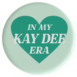 Kappa Delta In My Era Sorority Button