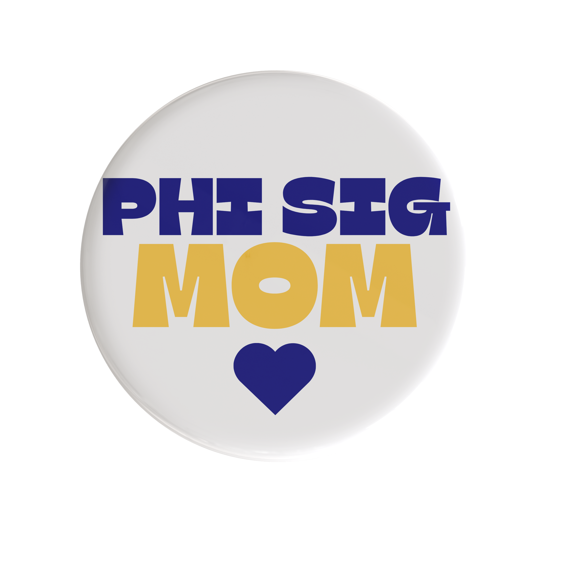Phi Sigma Sigma Mom Heart Sorority Button