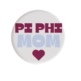 Pi Beta Phi Mom Heart Sorority Button
