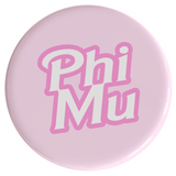 Phi Mu Dreamhouse Sorority Button