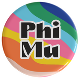 Phi Mu In The Groove Sorority Button