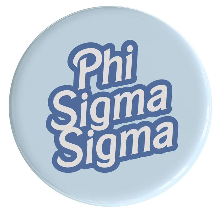 Phi Sigma Sigma Dreamhouse Sorority Button