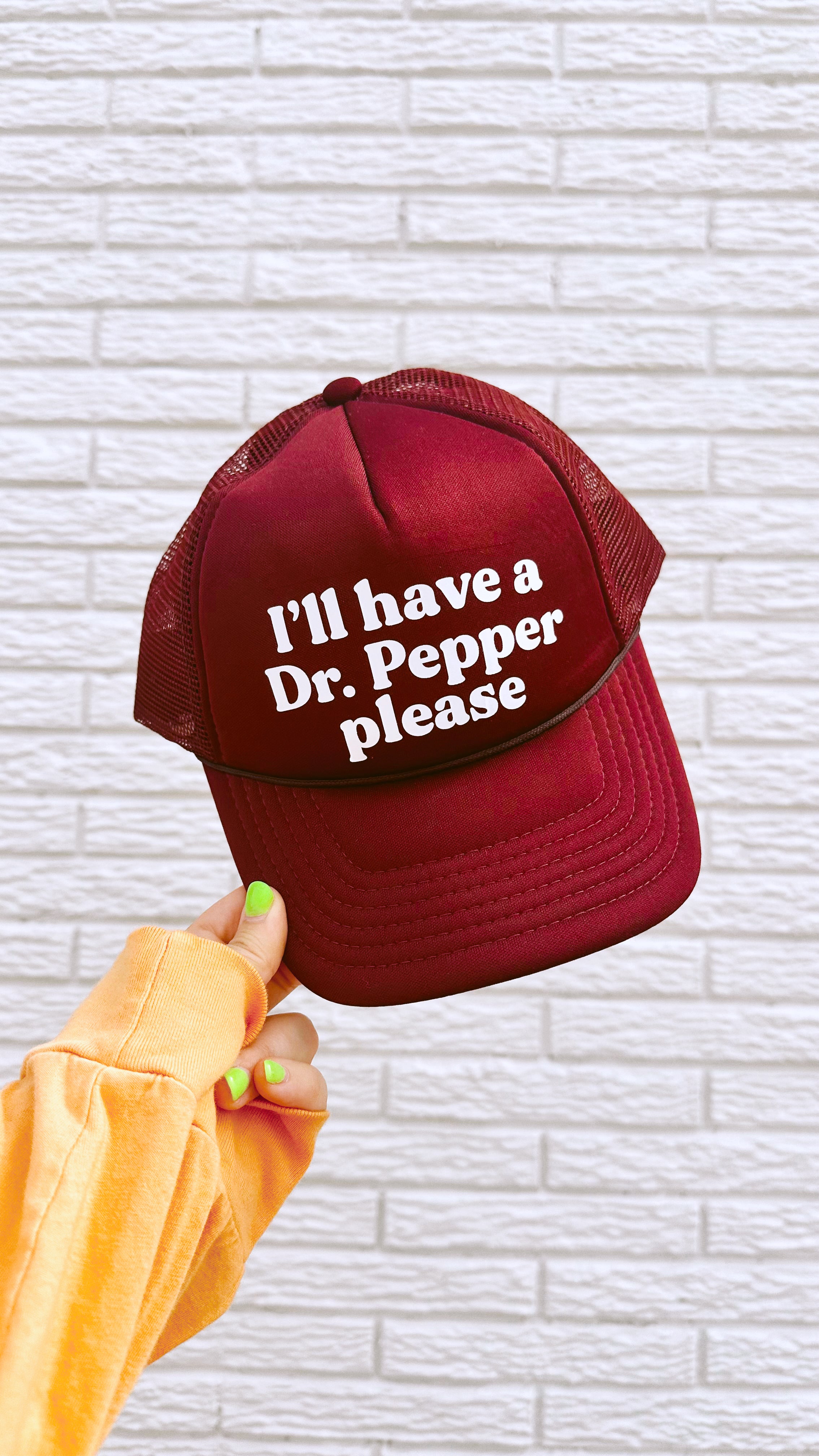 I'll Have a Dr. Pepper Please Trucker Hat