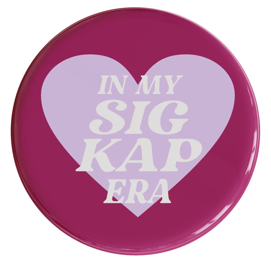 Sigma Kappa In My Era Sorority Button