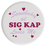 Sigma Kappa Love Me Sorority Button