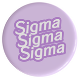 Sigma Sigma Sigma Dreamhouse Sorority Button