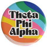 Theta Phi Alpha In The Groove Sorority Button