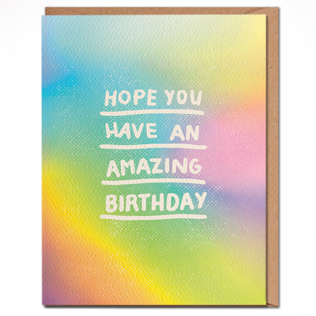 Have An Amazing Birthday - Rainbow Birthday Card