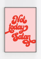 Load image into Gallery viewer, Not Today Satan | Wall Art Print
