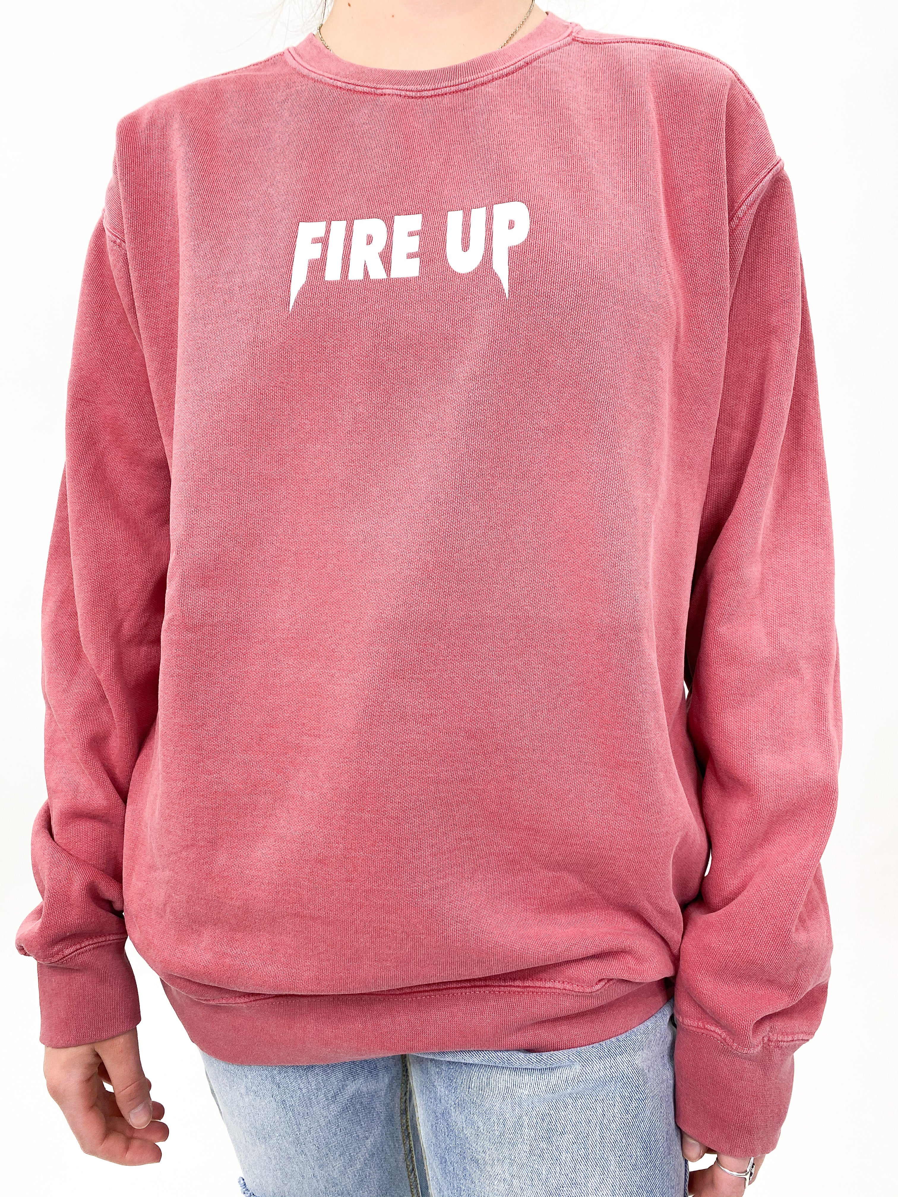Fire Up Sweatshirt