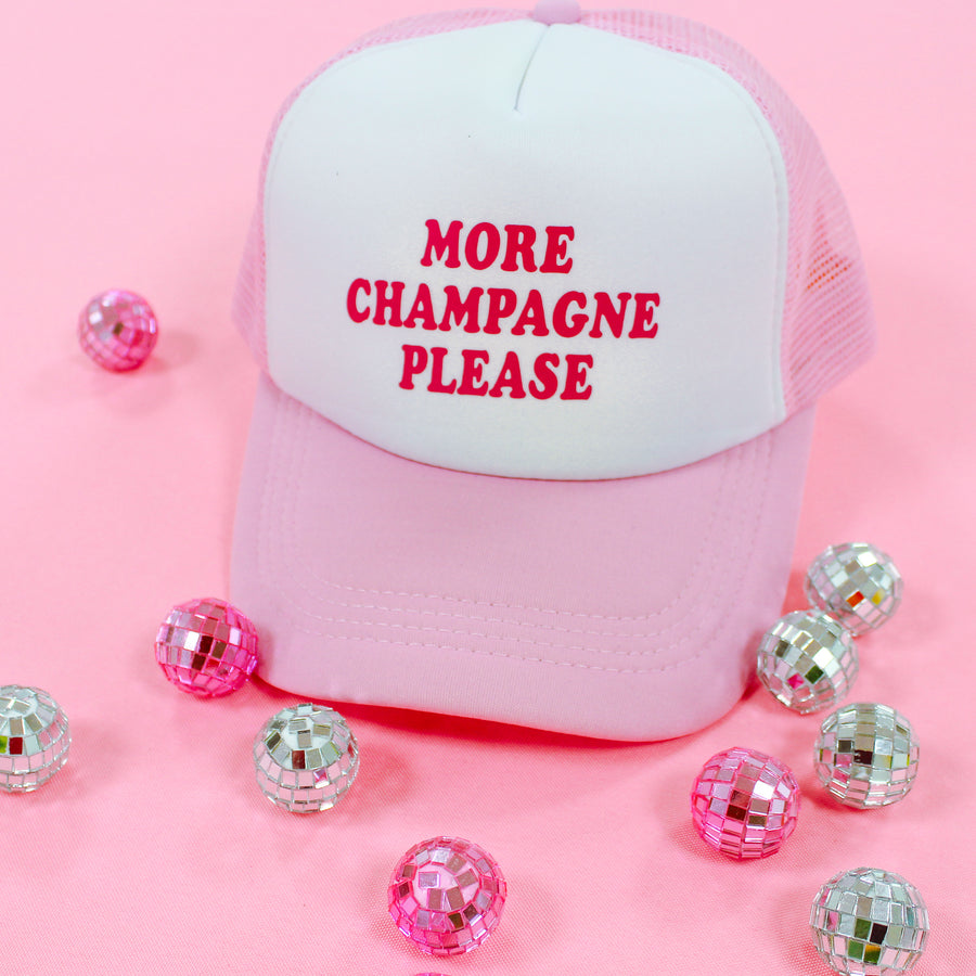 More Champagne Please Trucker Hat