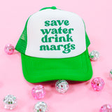 Save Water Drink Margs Trucker Hat