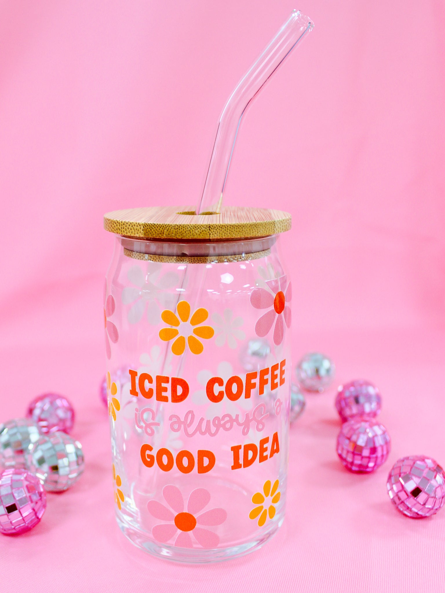 Iced Coffee Is Always A Good Idea 16oz Glass Tumbler
