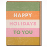 Happy Holidays To You Card